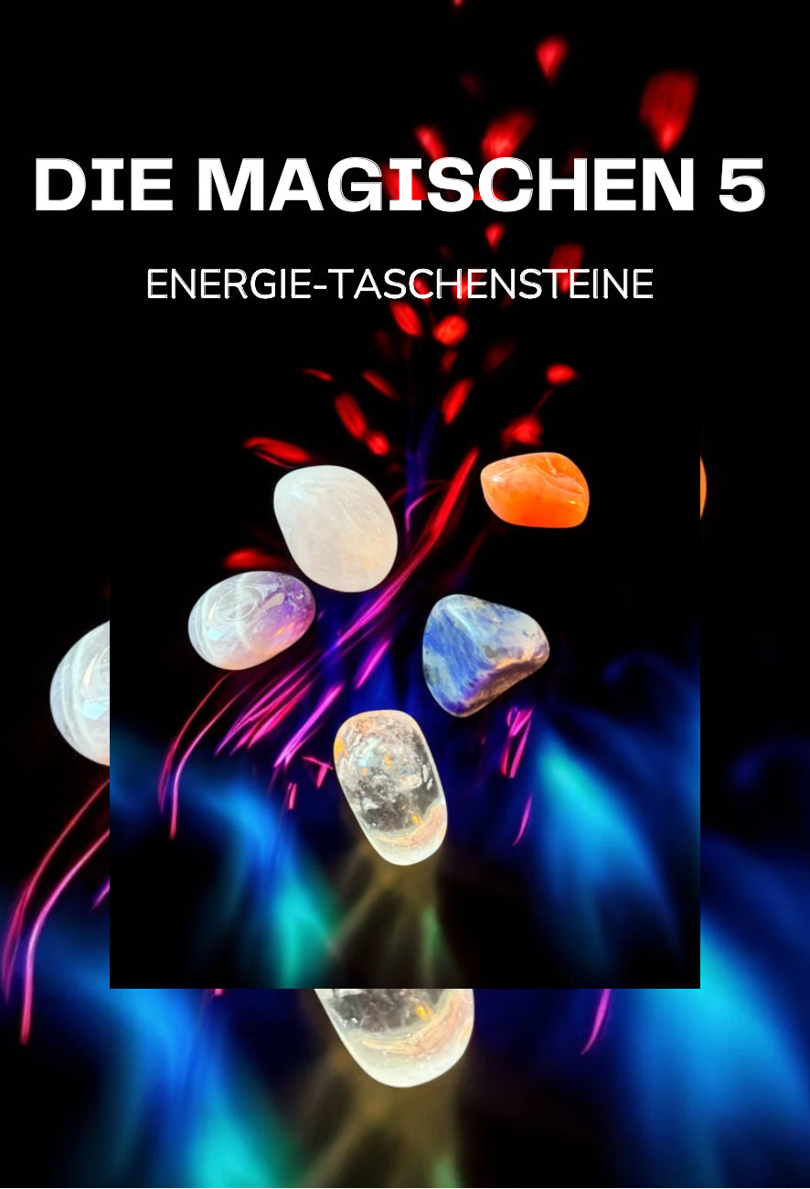 Die magischen 5 - Energie Taschensteine